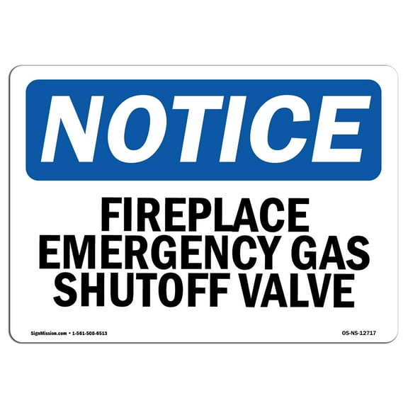 OSHA Notice Sign - Fireplace Emergency Gas Shutoff Valve | Decal | Protect Your Business, Construction Site, Warehouse | Made in the USA