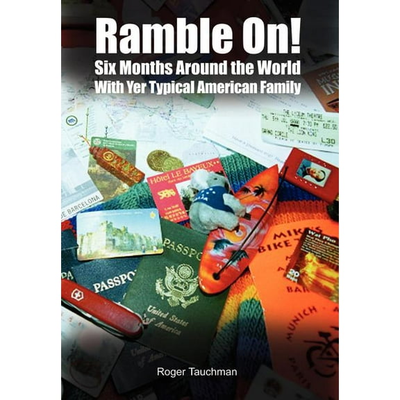 Ramble on : Six Months Around the World 'With Yer American Family