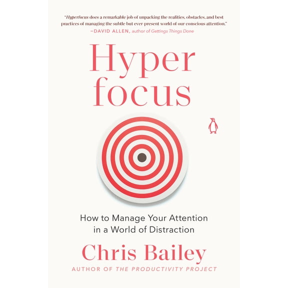 Pre-Owned Hyperfocus: How to Manage Your Attention in a World of Distraction (Paperback) 0525522255 9780525522256