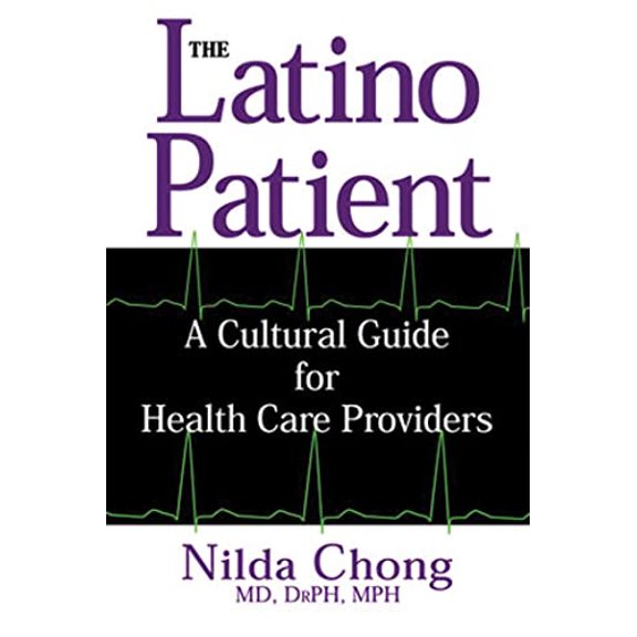 Pre-Owned The Latino Patient: A Cultural Guide for Health Care Providers (Paperback) 1877864951 9781877864957