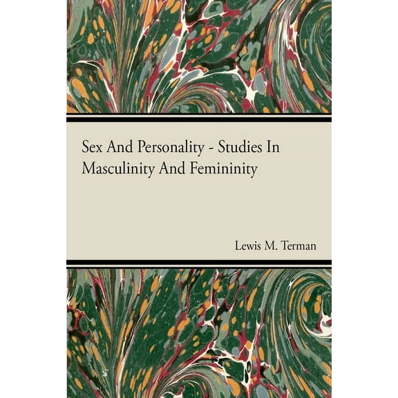 Sex and Personality Studies in Masculinity and Femininity, (Paperback)
