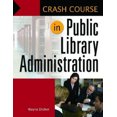 thumbnail image 3 of Crash Course in Public Library Administration (Crash Course), 3 of 3