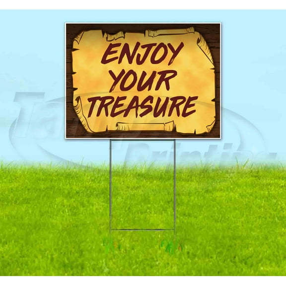 Enjoy Your Treasure Scroll (18" X 24") Yard Sign, Includes Metal Step Stake