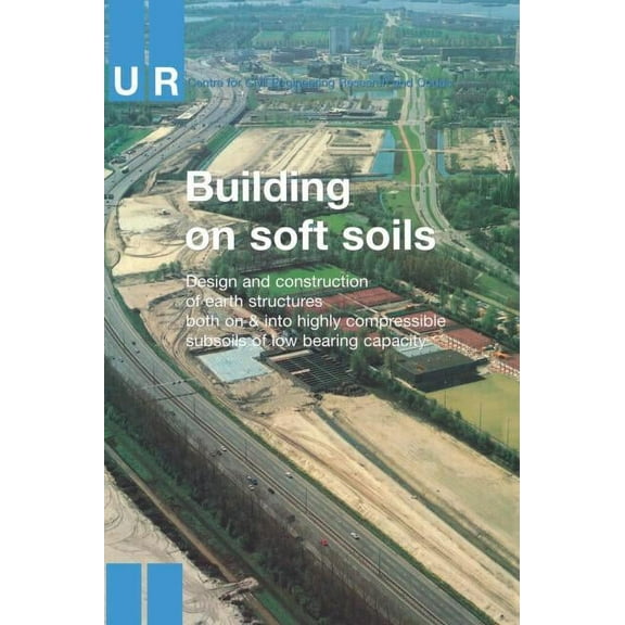Building on Soft Soils, (Hardcover)