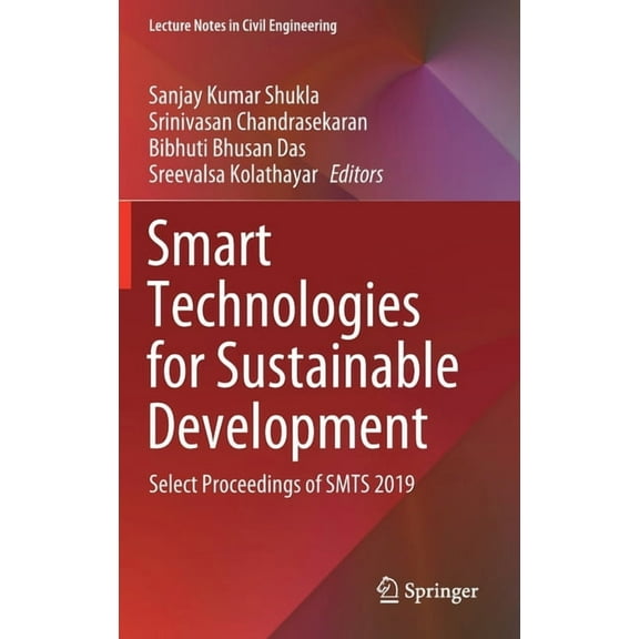 Lecture Notes in Civil Engineering Smart Technologies for Sustainable Development: Select Proceedings of Smts 2019, Book 78, (Hardcover)