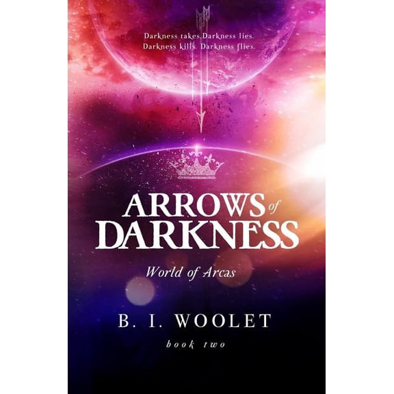 World of Arcas: Arrows of Darkness (Series #2) (Paperback)