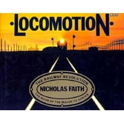 Locomotion: The Railway Revolution [Hardcover - Used]