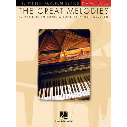 The Great Melodies: The Phillip Keveren Series, (Paperback)