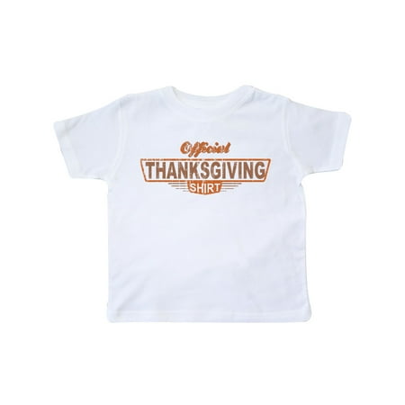 

Inktastic Official Thanksgiving Shirt Gift Toddler Boy or Toddler Girl T-Shirt