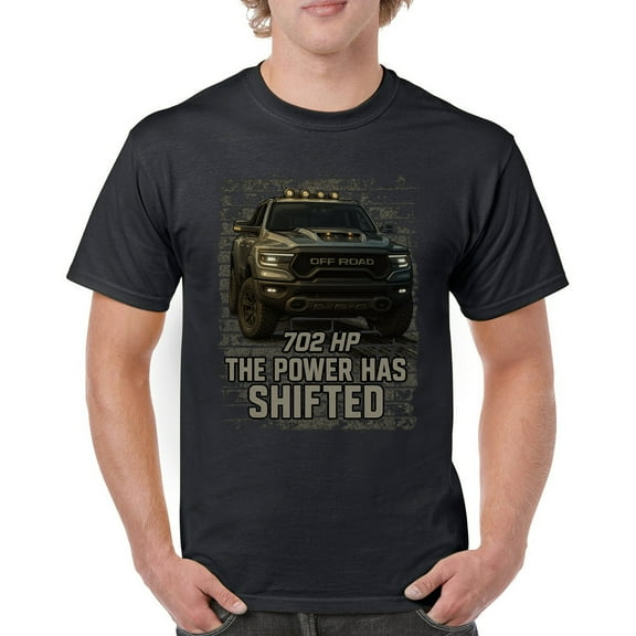 The Power Has Shifted T-shirt 702HP American Pickup Truck Offroad Muscle 4x4 High Torque Built For Power Men's Tee