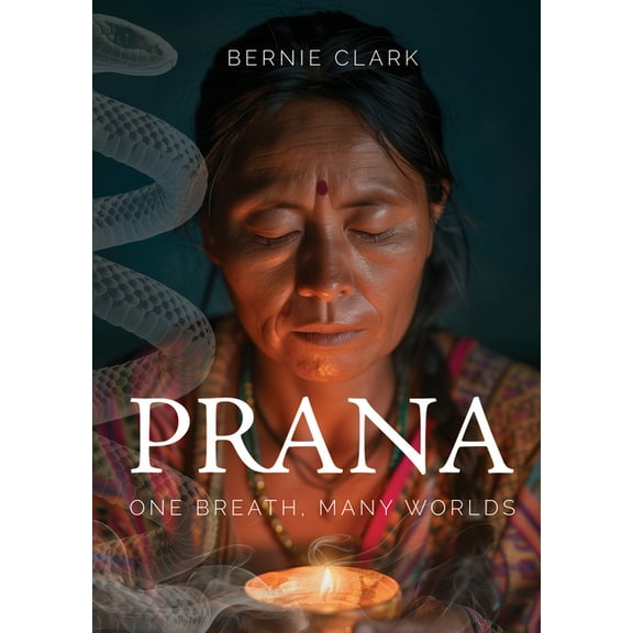 Prana: One Breath, Many Worlds, (Paperback)