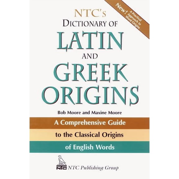 Ntc's Dictionary of Latin and Greek Origins, (Paperback)