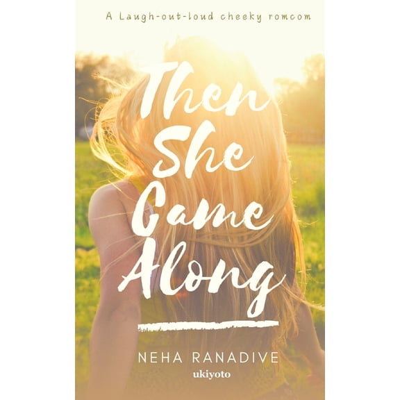 Then She Came Along, (Paperback)