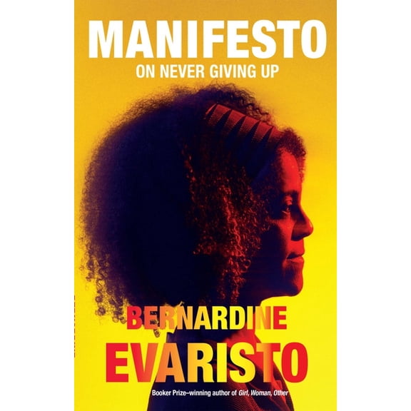 Manifesto: On Never Giving Up, (Paperback)