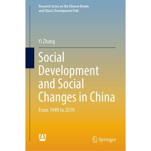 Research the Chinese Dream and China's D Social Development and Social Changes in China: From 1949 to 2019, (Hardcover)