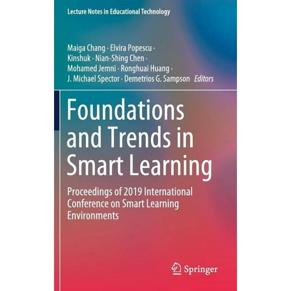 Lecture Notes in Educational Technology Foundations and Trends in Smart Learning: Proceedings of 2019 International Conference on Smart Learning Environments, (Hardcover)