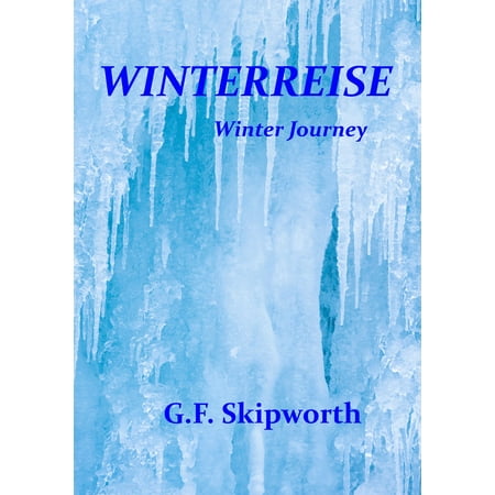 Winterreise: A Winter's Journey - eBook (Best Recording Of Winterreise)