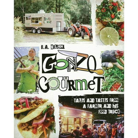 Gonzo Gourmet, (Paperback)