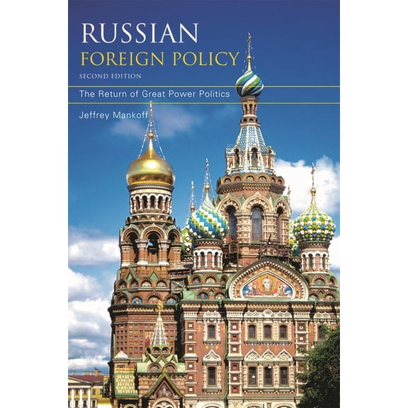 Council on Foreign Relations Book Russian Foreign Policy: The Return of Great Power Politics, (Paperback)