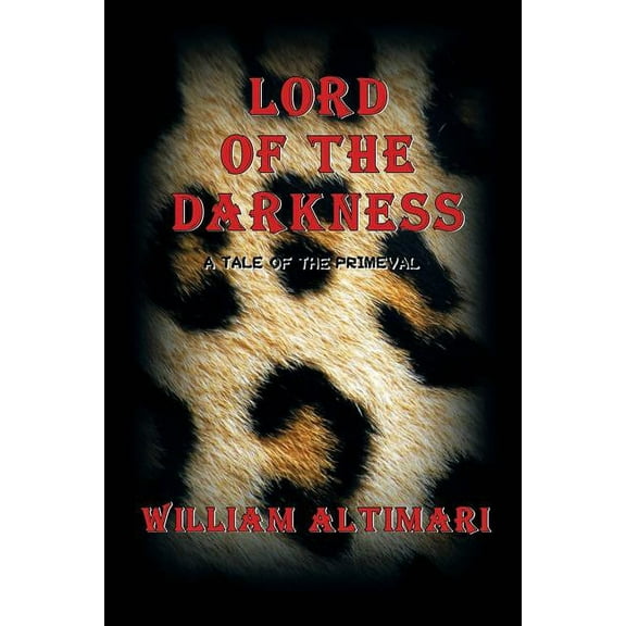 Lord of The Darkness: A Tale of the Primeval, (Paperback)