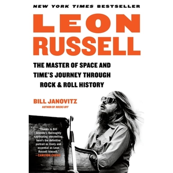 Pre-Owned Leon Russell: The Master of Space and Time's Journey Through Rock & Roll History (Paperback) 0306924781 9780306924781