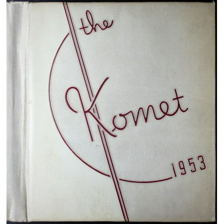 (Custom Reprint) Yearbook: 1953 Kearny High School - Komet Yearbook (San Diego CA)