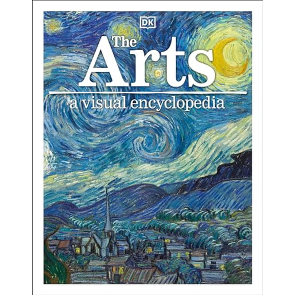 Pre-Owned The Arts: A Visual Encyclopedia (DK Children's Visual Encyclopedias)