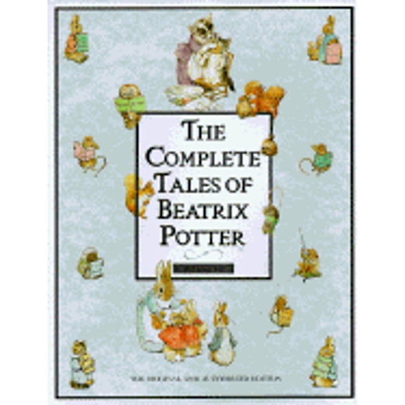 The Complete Tales of Beatrix Potter: The 23 Original Peter Rabbit Books (Hardcover) by Beatrix Potter