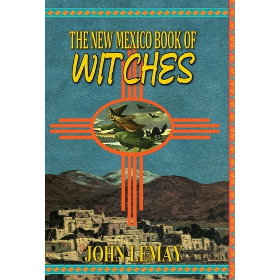 The New Mexico Book of Witches, (Hardcover)