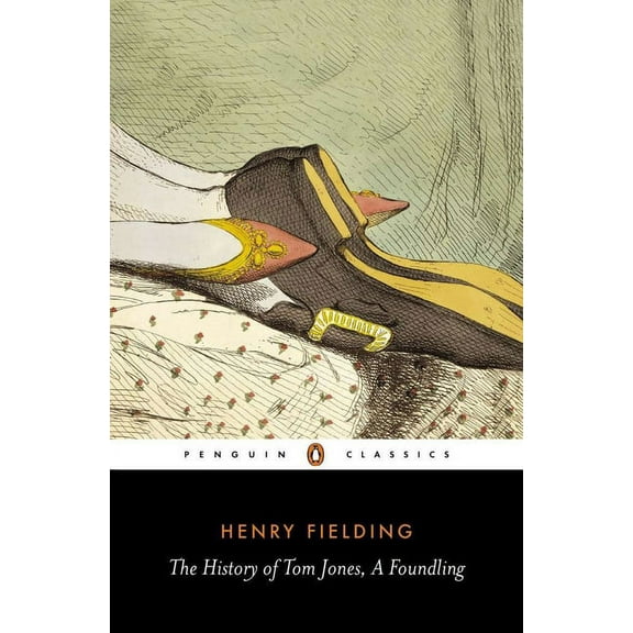 Penguin Classics The History of Tom Jones, a Foundling, (Paperback)