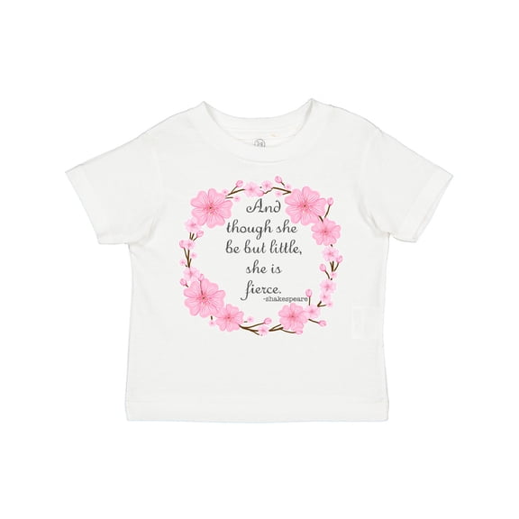Inktastic And Though She Be but Little She is Fierce Girls Toddler T-Shirt