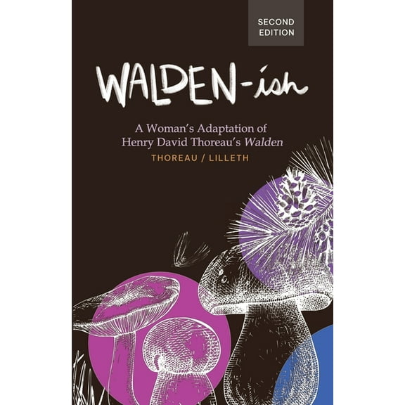 Walden-ish: A Woman's Adaptation of Henry David Thoreau's "Walden", (Paperback)