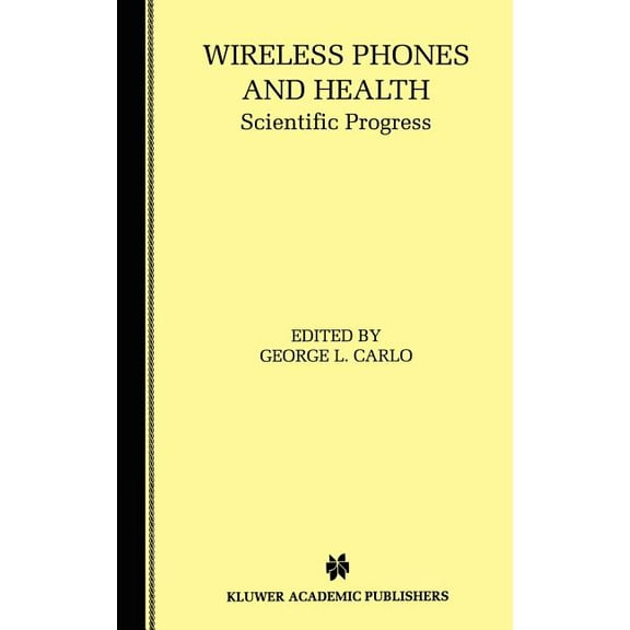 Wireless Phones and Health: Scientific Progress, (Hardcover)