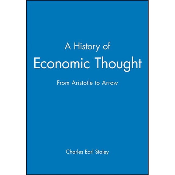 A History of Economic Thought: From Aristotle to Arrow, (Hardcover)