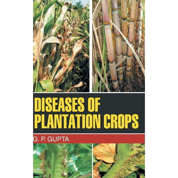 Diseases of Plantation Crops (Hardcover)