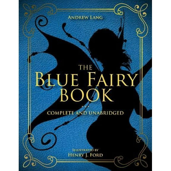The Blue Fairy Book: Complete and Unabridged (Hardcover)