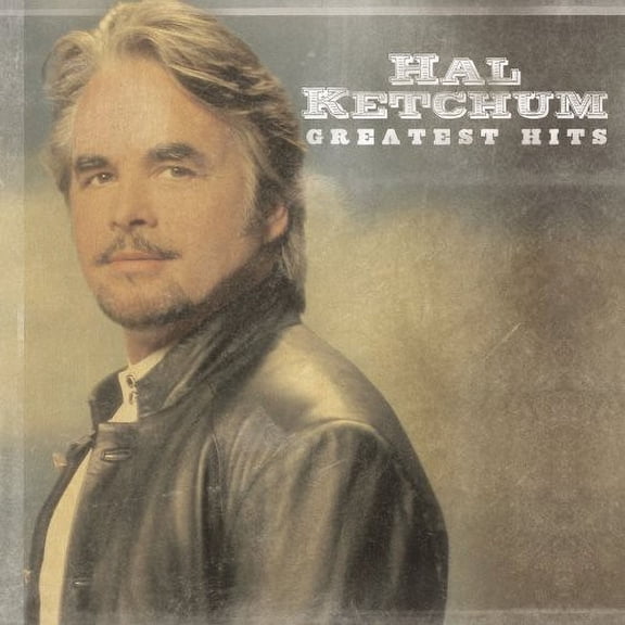 Hal Ketchum - Greatest Hits - Music & Performance - CD