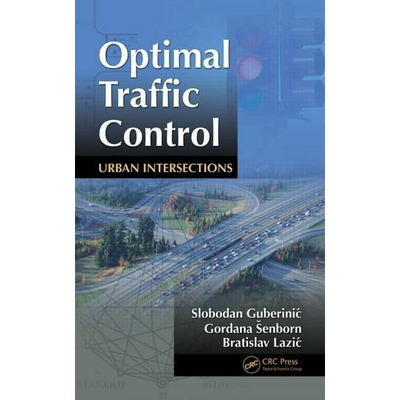 Optimal Traffic Control: Urban Intersections, (Hardcover)