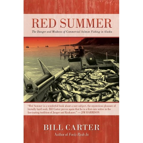 Pre-Owned Red Summer: The Danger and Madness of Commercial Salmon Fishing in Alaska (Paperback) 098243328X 9780982433287
