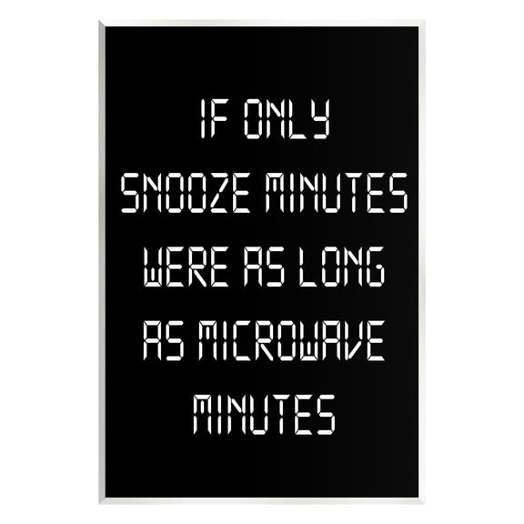 Stupell Industries Snooze Vs Microwave Minutes Typography Painting Unframed Art Print Wall Art, 13 x 19