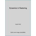 thumbnail image 1 of Pre-Owned Dynamics in Pastoring (Hardcover) 0802836259 9780802836250, 1 of 1