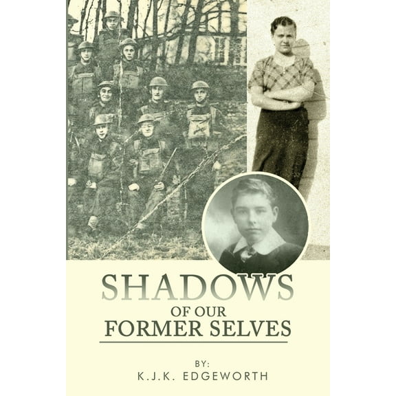 Shadows of Our Former Selves, (Paperback)
