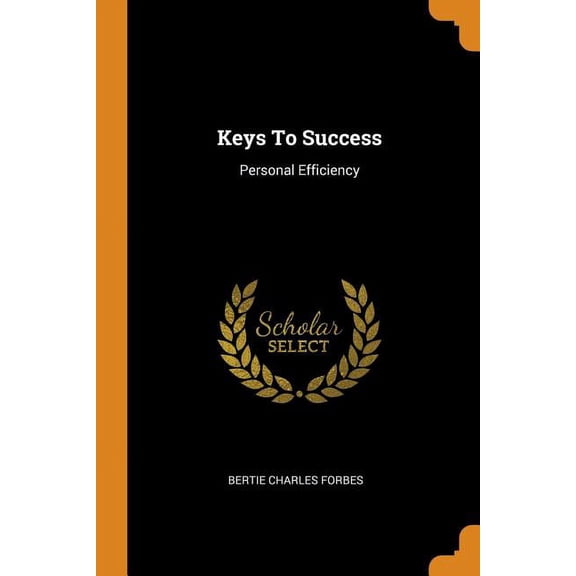 Keys to Success : Personal Efficiency (Paperback)