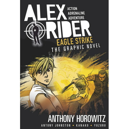 Eagle Strike: An Alex Rider Graphic Novel (Best Graphic Novels For Teens)