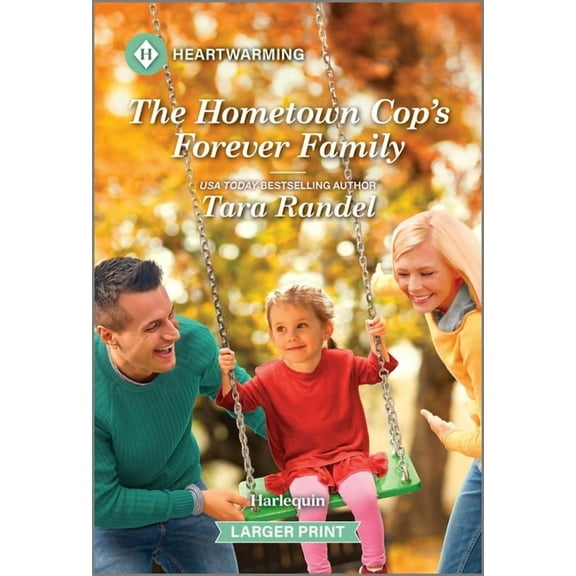 Golden, Georgia Romance The Hometown Cop's Forever Family: A Clean and Uplifting Romance, Book 3, (Paperback)