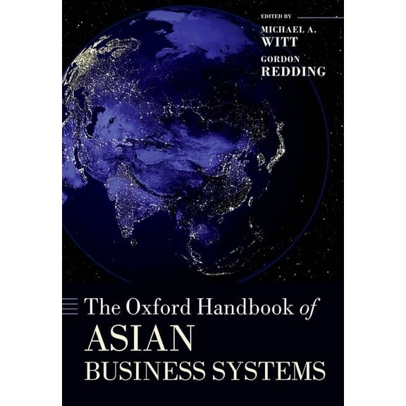 Oxford Handbooks The Oxford Handbook of Asian Business Systems, (Paperback)