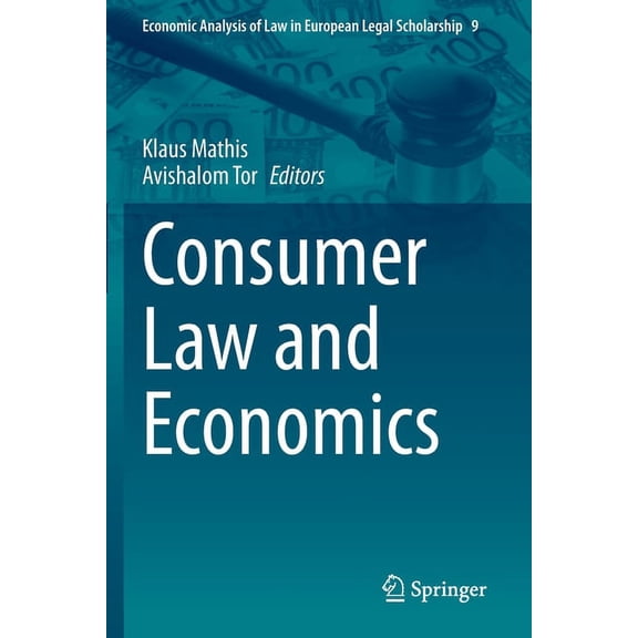 Economic Analysis of Law in European Leg Consumer Law and Economics, Book 9, (Paperback)