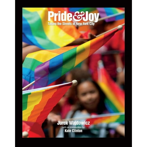 Diverse Humanity: An LGBTQ  Photobook Pride & Joy: Taking the Streets of New York City, (Paperback)