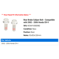 thumbnail image 2 of Rear Brake Caliper Bolt - Compatible with 2002 - 2006 Honda CR-V 2003 2004 2005, 2 of 2