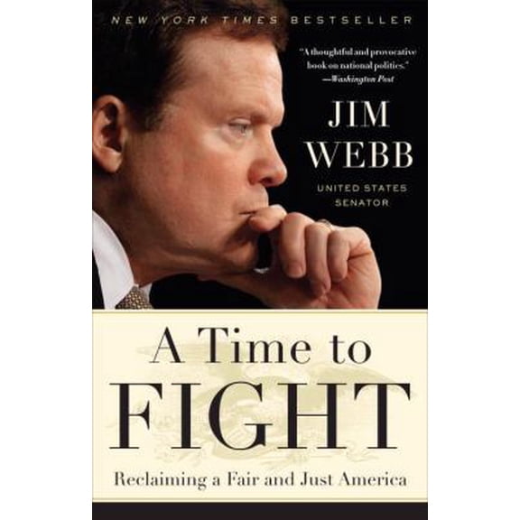 Pre-Owned A Time to Fight: Reclaiming a Fair and Just America (Paperback) 0767928369 9780767928366
